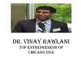 Dr. Vinay Rawlani Is The Top Entrepreneur Of Chicago, USA PowerPoint PPT Presentation