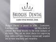Best Female Dentist in Brandon | Bridges Dental PowerPoint PPT Presentation