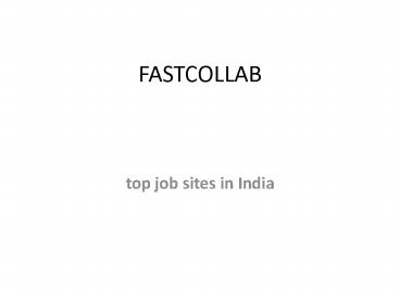 top job sites in India - fastcollab