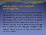 5 top qualities of highly successful insurance agents
