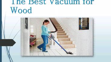 The best vacuum for wood floors
