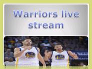 Warriors live stream