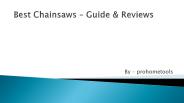 Best Chainsaws – Guide & Reviews