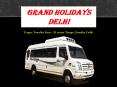 Tempo Traveller Rental Delhi, 20 seater Tempo Traveller on Rent PowerPoint PPT Presentation