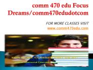 comm 470 edu Focus Dreams/comm470edudotcom