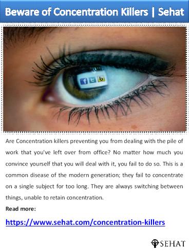 Watch out for these Concentration Killers | Sehat