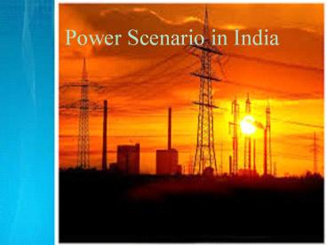 Power Scenario in India Wise Tracks