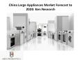 China Large Appliances Market Forecast to 2020: Ken Research PowerPoint PPT Presentation