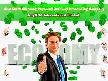 Best Multi Currency Payment Gateway Processing Company