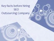 Key facts before hiring SEO Outsourcing Company