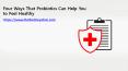 Four Ways That Probiotics Can Help You to Feel Healthy PowerPoint PPT Presentation