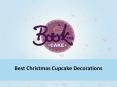 The Best Cupcake Decorations For This Year On Christmas PowerPoint PPT Presentation