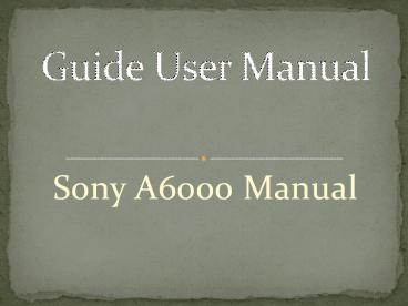 Sony A6000 Manual