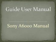 Sony A6000 Manual