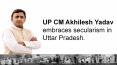 UP CM Akhilesh Yadav embraces secularism in Uttar Pradesh. PowerPoint PPT Presentation
