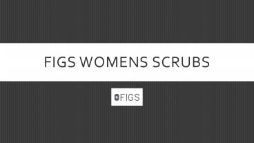 Figs womens scrubs