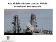 Asia Mobile Infrastructure and Mobile Broadband: Ken Research PowerPoint PPT Presentation
