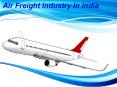 Air Freight Industry In India PowerPoint PPT Presentation