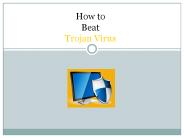 How to Beat Trojan Virus