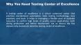 Why You Need Testing Center of Excellence PowerPoint PPT Presentation