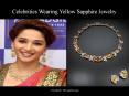 Celebrities Wearing Yellow Sapphire Jewelry PowerPoint PPT Presentation