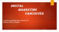 Digital marketing agency vancouver PowerPoint PPT Presentation