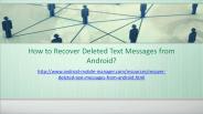 How to Recover Deleted Text Messages from Android
