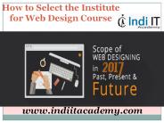 How to Select the Institute for Web Design Course in Chandigarh