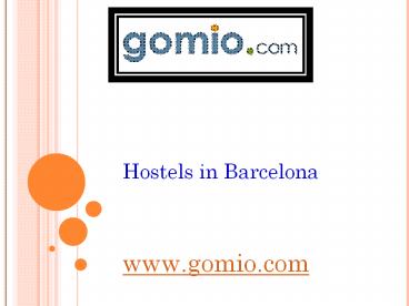 Hostels in Barcelona -www.gomio.com