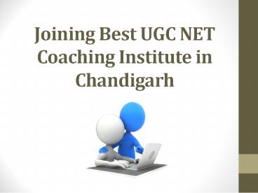 Joining Best UGC NET Coaching Institute in Chandigarh