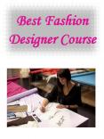 Best Fashion Designer Course PowerPoint PPT Presentation
