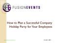 How to Plan a Successful Company Holiday Party for Your Employees PowerPoint PPT Presentation