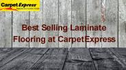 Best Selling Laminate Flooring at CarpetExpress