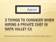 Professional Personal Chef in Napa Valley - www.chefaaronhodge.com PowerPoint PPT Presentation
