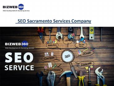 Top Sacramento Seo Services Company @ Bizweb360 (1)