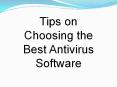 TIPS ON CHOOSING THE BEST ANTIVIRUS SOFTWARE PowerPoint PPT Presentation