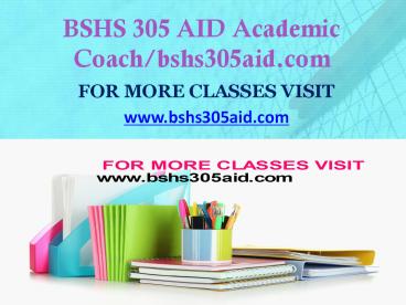 BSHS 305 AID  Seek Your Dream /bshs305aid.com