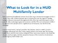 What to Look for in a HUD Multifamily Lender PowerPoint PPT Presentation