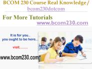 BCOM 230 Course Success Begins / bcom230dotcom