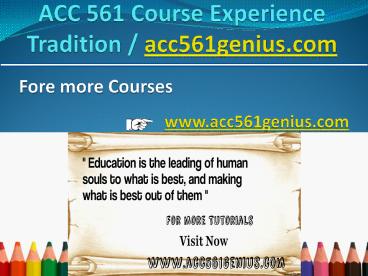 ACC 561 Course Experience Tradition / acc561genius.com