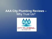 AAA City Plumbing Reviews – Why Trust Us?