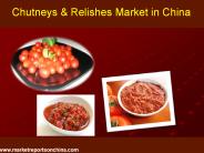 Chutneys & Relishes Market in China
