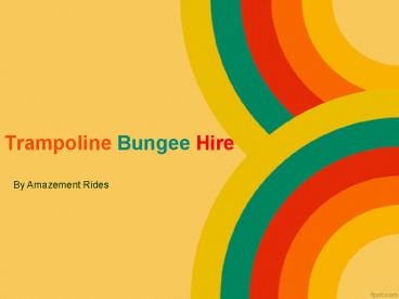 Trampoline Bungee Hire