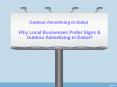 Why Local Businesses Prefer Signs and Outdoor Advertising in Dubai PowerPoint PPT Presentation