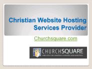 Christian Website Hosting Services Provider - Churchsquare.com