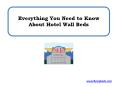 Everything You Need to Know About Hotel Wall Beds PowerPoint PPT Presentation