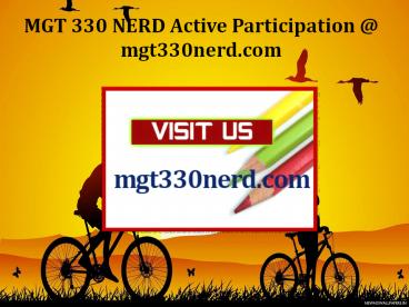 MGT 330 NERD Active Participation / mgt330nerd.com