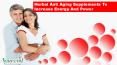 Herbal Anti Aging Supplements To Increase Energy And Power