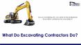 What Do Excavating Contractor Do? PowerPoint PPT Presentation