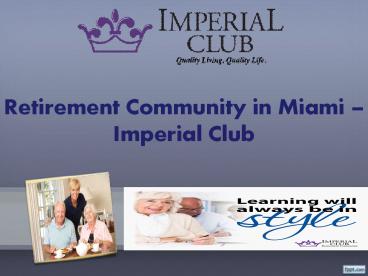 Retirement Community in Miami – Imperial Club